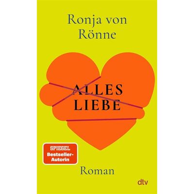 Alles Liebe Roman Von der Bestseller-Autorin: Für alle, die schon einmal unter der Liebe gelitten haben - Ronja von Rönne - DTV - ebook (ePub) - Livre - Publicité Alles Liebe Roman Von der Bestseller-Autorin: Für alle, die schon einmal unter der Liebe gelitten haben - Ronja von Rönne - DTV - ebook (ePub) - Livre - Publicité
