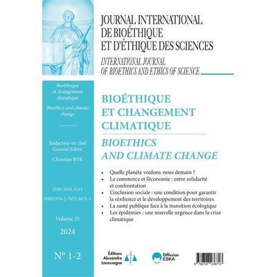Bioéthique et changement climatique Journal international de bioéthique et d'éthique des sciences - Christian Byk - Eska - broché - Revue - Publicité Bioéthique et changement climatique Journal international de bioéthique et d'éthique des sciences - Christian Byk - Eska - broché - Revue - Publicité