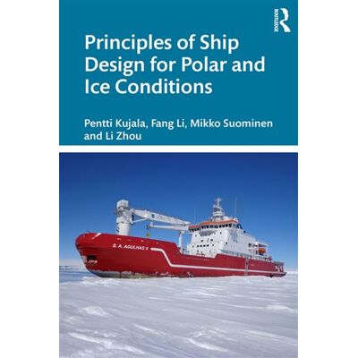 Principles of Ship Design for Polar and Ice Conditions - Pentti Kujala - Routledge - ebook (ePub) - Livre - Publicité Principles of Ship Design for Polar and Ice Conditions - Pentti Kujala - Routledge - ebook (ePub) - Livre - Publicité