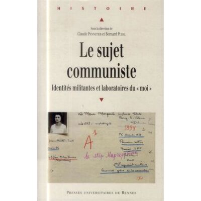 Sujet communiste - Pur - Presses Universitaires Rennes - broché - Etude - Publicité Sujet communiste - Pur - Presses Universitaires Rennes - broché - Etude - Publicité