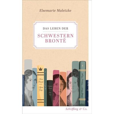 Das Leben der Schwestern Brontë Eine Biographie - Elsemarie Maletzke - Schöffling & Co. - ebook (ePub) - Livre - Publicité Das Leben der Schwestern Brontë Eine Biographie - Elsemarie Maletzke - Schöffling & Co. - ebook (ePub) - Livre - Publicité