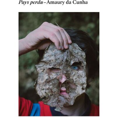 Pays perdu - Amaury Da Cunha - Filigranes Eds - broché - Monographie - Publicité Pays perdu - Amaury Da Cunha - Filigranes Eds - broché - Monographie - Publicité