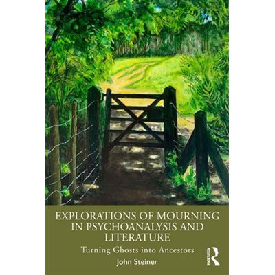 Explorations of Mourning in Psychoanalysis and Literature Turning Ghosts into Ancestors - John Steiner - Routledge - ebook (ePub) - Livre - Publicité Explorations of Mourning in Psychoanalysis and Literature Turning Ghosts into Ancestors - John Steiner - Routledge - ebook (ePub) - Livre - Publicité