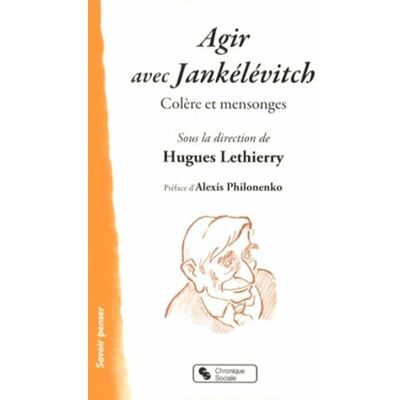 Chronique Sociale Agir avec jankelevitch - Publicité Chronique Sociale Agir avec jankelevitch - Publicité
