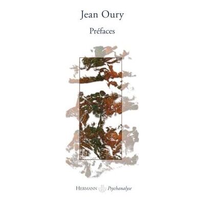 Préfaces - Jean Oury - Hermann - broché - Essai - Publicité Préfaces - Jean Oury - Hermann - broché - Essai - Publicité