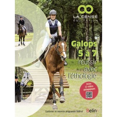 Galops 5 a 7 reussir avec l'ethologie Réussir avec l'éthologie - Haras de la Cense - Belin - broché - Manuel - Publicité Galops 5 a 7 reussir avec l'ethologie Réussir avec l'éthologie - Haras de la Cense - Belin - broché - Manuel - Publicité