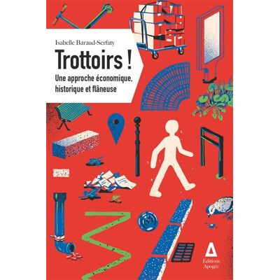Trottoirs ! - Isabelle Baraud-Serfaty - Apogee - broché - Essai - Publicité Trottoirs ! - Isabelle Baraud-Serfaty - Apogee - broché - Essai - Publicité