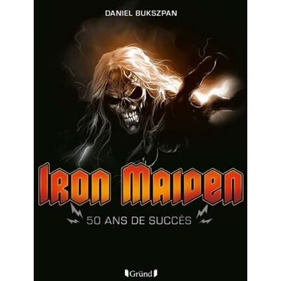 Iron Maiden - Daniel Bukszpan - Grund - broché - Monographie - Publicité Iron Maiden - Daniel Bukszpan - Grund - broché - Monographie - Publicité