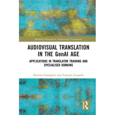 Audiovisual Translation in the GenAI Age Applications in Translator Training and Specialised Domains - Patrizia Giampieri - Routledge - ebook (ePub) - Livre - Publicité Audiovisual Translation in the GenAI Age Applications in Translator Training and Specialised Domains - Patrizia Giampieri - Routledge - ebook (ePub) - Livre - Publicité