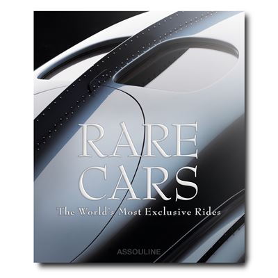 Rare Cars The World's Most Exclusive Rides - A.J Baime - Assouline Eds - relié - Beau livre - Publicité Rare Cars The World's Most Exclusive Rides - A.J Baime - Assouline Eds - relié - Beau livre - Publicité