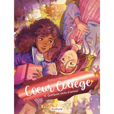 Coeur Collège - Tome 6 - Quelques mots d’amour - Béka - Dupuis - cartonné - Bande dessinée jeunesse - Publicité Coeur Collège - Tome 6 - Quelques mots d’amour - Béka - Dupuis - cartonné - Bande dessinée jeunesse - Publicité
