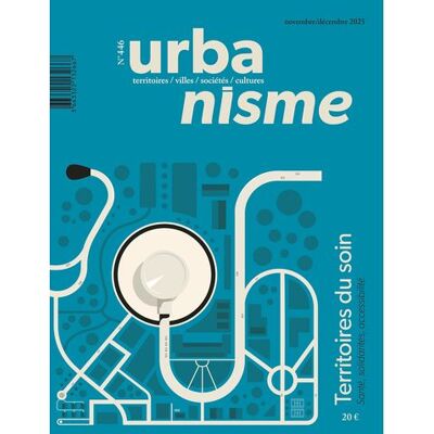 Urbanisme N°446 - Territoires du soin - Novembre/Décembre 2025 - Collectif - Urbanisme - broché - Revue - Publicité Urbanisme N°446 - Territoires du soin - Novembre/Décembre 2025 - Collectif - Urbanisme - broché - Revue - Publicité