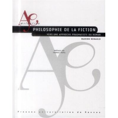 Philosophie de la fiction - Pur - Presses Universitaires Rennes - broché - Essai - Publicité Philosophie de la fiction - Pur - Presses Universitaires Rennes - broché - Essai - Publicité
