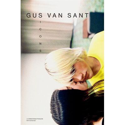 Gus Van Sant / Icons - Collectif - Actes sud - relié - Beau livre - Publicité Gus Van Sant / Icons - Collectif - Actes sud - relié - Beau livre - Publicité