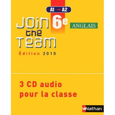 Join the Team 6e 2010 - 3 CD classe 3 CD audio pour la classe, Edition 2010 - Hélène Adrian - Nathan - Texte lu (CD) - Textes lus - Publicité Join the Team 6e 2010 - 3 CD classe 3 CD audio pour la classe, Edition 2010 - Hélène Adrian - Nathan - Texte lu (CD) - Textes lus - Publicité