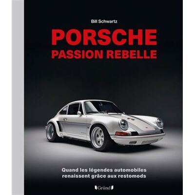 Porsche - Bill Schwartz - Grund - relié - Beau livre - Publicité Porsche - Bill Schwartz - Grund - relié - Beau livre - Publicité