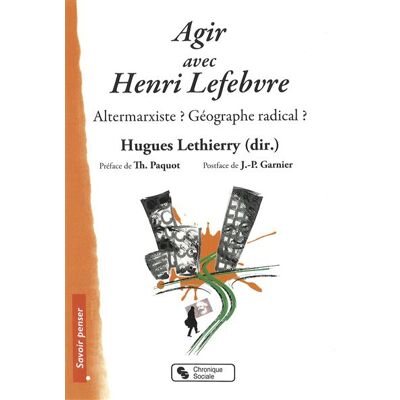 Chronique Sociale Agir avec Henri Lefebvre - Publicité Chronique Sociale Agir avec Henri Lefebvre - Publicité