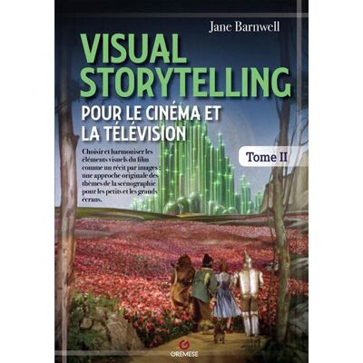 Visual Storytelling pour le cinéma et la télévision - vol. 2 - Jane Barnwell - Gremese - broché - Beau livre - Publicité Visual Storytelling pour le cinéma et la télévision - vol. 2 - Jane Barnwell - Gremese - broché - Beau livre - Publicité