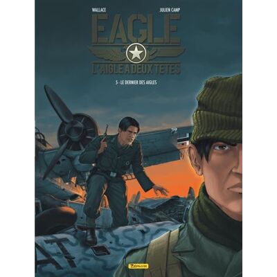Eagle, l'aigle à deux têtes - Tome 5 - Le dernier des aigles - Wallace - Zephyr - cartonné - Bande dessinée - Publicité Eagle, l'aigle à deux têtes - Tome 5 - Le dernier des aigles - Wallace - Zephyr - cartonné - Bande dessinée - Publicité