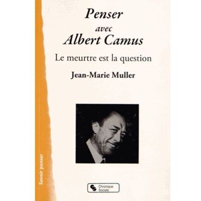 Chronique Sociale Penser avec albert camus - Publicité Chronique Sociale Penser avec albert camus - Publicité