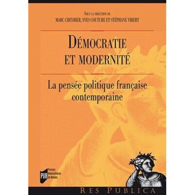 Democratie en modernite La pensée politique française contemporaine - Pur - Presses Universitaires Rennes - broché - Essai - Publicité Democratie en modernite La pensée politique française contemporaine - Pur - Presses Universitaires Rennes - broché - Essai - Publicité