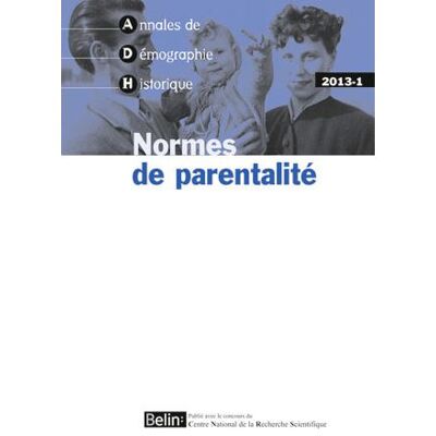 Adh 2013-01 Normes de parentalité - Collectif - Belin - broché - Revue - Publicité Adh 2013-01 Normes de parentalité - Collectif - Belin - broché - Revue - Publicité