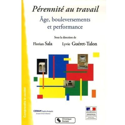 Perennite au travail Age, bouleversements et performance - & GURET-TA SALA - Chronique Sociale - broché - Etude - Publicité Perennite au travail Age, bouleversements et performance - & GURET-TA SALA - Chronique Sociale - broché - Etude - Publicité