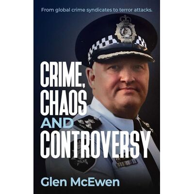 Crime, Chaos and Controversy From global crime syndicates to terror attacks - Glen McEwen - Big Sky Publishing - ebook (ePub) - Livre - Publicité Crime, Chaos and Controversy From global crime syndicates to terror attacks - Glen McEwen - Big Sky Publishing - ebook (ePub) - Livre - Publicité
