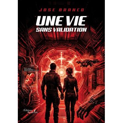 Une vie sans validation - José Branco - Baudelaire - broché - Roman - Publicité Une vie sans validation - José Branco - Baudelaire - broché - Roman - Publicité