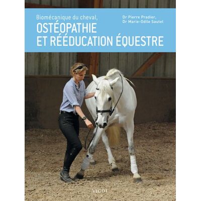 Biomécanique du cheval Ostéopathie et réeducation équestre - Pierre Pradier - Vigot - cartonné - Manuel - Publicité Biomécanique du cheval Ostéopathie et réeducation équestre - Pierre Pradier - Vigot - cartonné - Manuel - Publicité