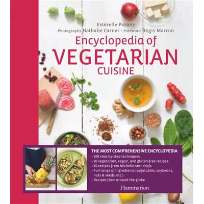 Encyclopedia of vegetarian cuisine (ang) - Estérelle Payany - Flammarion - broché - Beau livre - Publicité Encyclopedia of vegetarian cuisine (ang) - Estérelle Payany - Flammarion - broché - Beau livre - Publicité