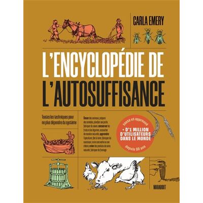 L'encyclopédie de l'autosuffisance - Carla Emery - Marabout - broché - Guide - Publicité L'encyclopédie de l'autosuffisance - Carla Emery - Marabout - broché - Guide - Publicité
