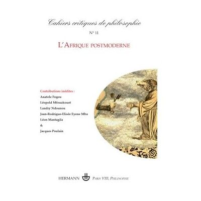Cahiers critiques de philosophie n° 11 L'Afrique postmoderne - Bruno Cany - Hermann - broché - Revue - Publicité Cahiers critiques de philosophie n° 11 L'Afrique postmoderne - Bruno Cany - Hermann - broché - Revue - Publicité