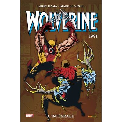 Wolverine : L'intégrale 1991 (T04) - Larry Hama - Panini Comics - cartonné - Comics - Publicité Wolverine : L'intégrale 1991 (T04) - Larry Hama - Panini Comics - cartonné - Comics - Publicité
