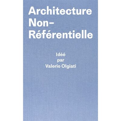 Architecture non-référentielle - Valerio Olgiati - Cosa Mentale - relié - Essai - Publicité Architecture non-référentielle - Valerio Olgiati - Cosa Mentale - relié - Essai - Publicité