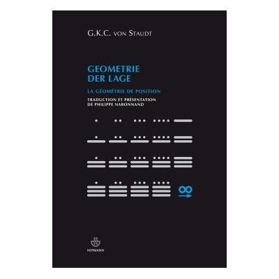 Geometrie der Lage La géométrie de position - Karl Georg Christian Staudt - Hermann - broché - Essai - Publicité Geometrie der Lage La géométrie de position - Karl Georg Christian Staudt - Hermann - broché - Essai - Publicité