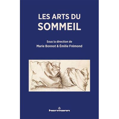 Les arts du sommeil - Marie Bonnot - Hermann - broché - Essai - Publicité Les arts du sommeil - Marie Bonnot - Hermann - broché - Essai - Publicité