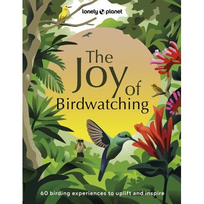 The Joy of Birdwatching -anglais- - Lonely planet eng - Lonely Planet - relié - Beau livre - Publicité The Joy of Birdwatching -anglais- - Lonely planet eng - Lonely Planet - relié - Beau livre - Publicité