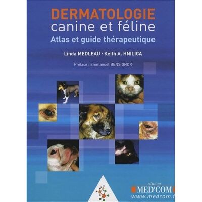 Dermatologie canine et feline atlas et guidetherapeutique - Linda Medleau - Med'com - broché - Scolaire / Universitaire - Publicité Dermatologie canine et feline atlas et guidetherapeutique - Linda Medleau - Med'com - broché - Scolaire / Universitaire - Publicité