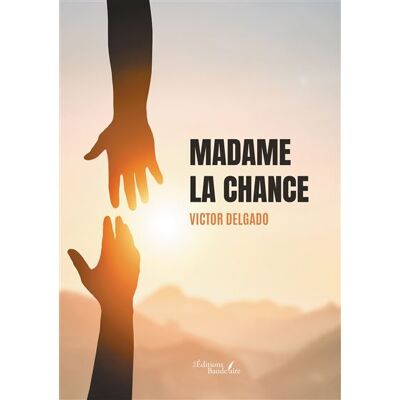 Madame la chance - Victor Delgado - Baudelaire - broché - Roman - Publicité Madame la chance - Victor Delgado - Baudelaire - broché - Roman - Publicité