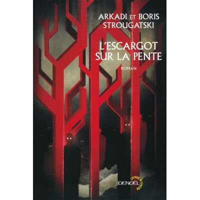 L'Escargot sur la pente - Arkadi Strougatski - Denoël - broché - Roman - Publicité L'Escargot sur la pente - Arkadi Strougatski - Denoël - broché - Roman - Publicité