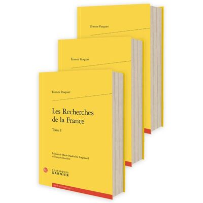 Les Recherches de la France - Jean-Charles Monferran - Classiques Garnier - broché - Essai - Publicité Les Recherches de la France - Jean-Charles Monferran - Classiques Garnier - broché - Essai - Publicité