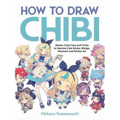 How to Draw Chibi Master Class Tips and Tricks to Improve Cute Anime, Manga, Keychain, and Sticker Art - Chiharu Yumenouchi - Kana - ebook (ePub) - Livre - Publicité How to Draw Chibi Master Class Tips and Tricks to Improve Cute Anime, Manga, Keychain, and Sticker Art - Chiharu Yumenouchi - Kana - ebook (ePub) - Livre - Publicité