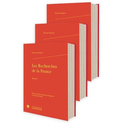 Les Recherches de la France - Étienne Pasquier - Classiques Garnier - relié - Essai - Publicité Les Recherches de la France - Étienne Pasquier - Classiques Garnier - relié - Essai - Publicité