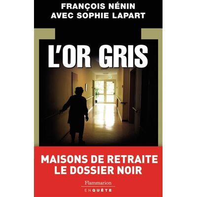 L'Or gris - François Nénin - Flammarion - broché - Essai - Publicité L'Or gris - François Nénin - Flammarion - broché - Essai - Publicité