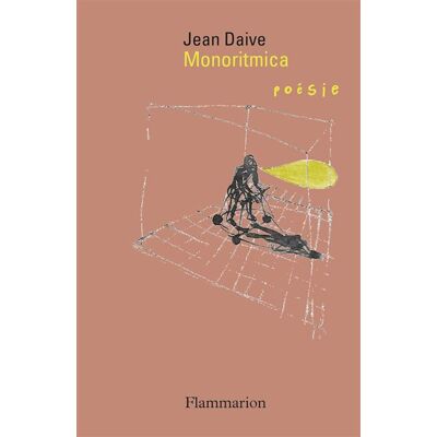 Monoritmica - Jean Daive - Flammarion - broché - Poésie - Publicité Monoritmica - Jean Daive - Flammarion - broché - Poésie - Publicité
