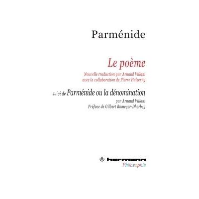 Le poème Suivi de Parménide ou La dénomination - Parmenide - Hermann - broché - Livre - Publicité Le poème Suivi de Parménide ou La dénomination - Parmenide - Hermann - broché - Livre - Publicité