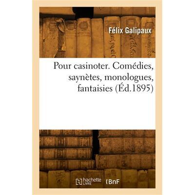 Pour casinoter - Félix Galipaux - Hachette Bnf - broché - Livre - Publicité Pour casinoter - Félix Galipaux - Hachette Bnf - broché - Livre - Publicité