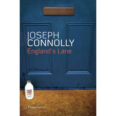 England's Lane - Joseph Connolly - Flammarion - broché - Roman - Publicité England's Lane - Joseph Connolly - Flammarion - broché - Roman - Publicité