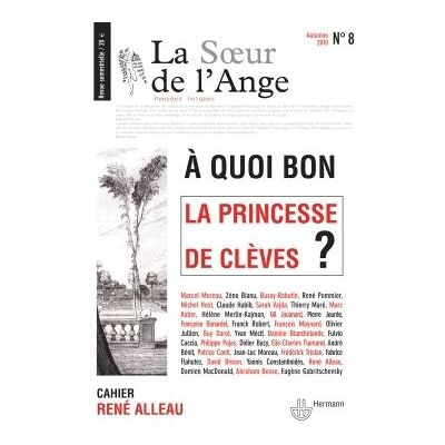 La Soeur de l'Ange n°8 À quoi bon La Princesse de Clèves ? - Jean-Luc Moreau - Hermann - broché - Revue - Publicité La Soeur de l'Ange n°8 À quoi bon La Princesse de Clèves ? - Jean-Luc Moreau - Hermann - broché - Revue - Publicité